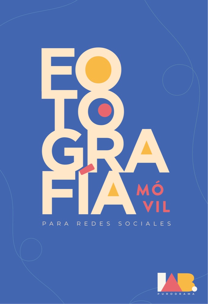 Portada del cuaderno Fotografía Móvil para redes sociales, de Puro Drama Studio y Erick Dezib